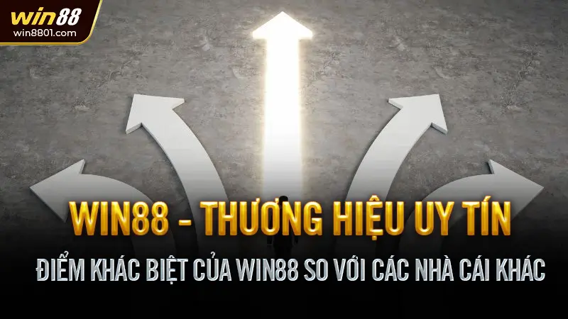 Win88 - Link vào Win88 sân chơi cược uy tín hàng đầu 2025 Điểm Khác Biệt Của Win88 So Với Các Nhà Cái Khác