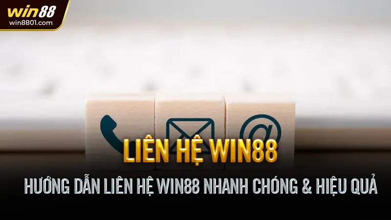 Tổng Hợp Liên Hệ Win88 Mới Nhất 2025 - CSKH Nhanh 24/7 Hướng Dẫn Liên Hệ Win88 Nhanh Chóng & Hiệu Quả