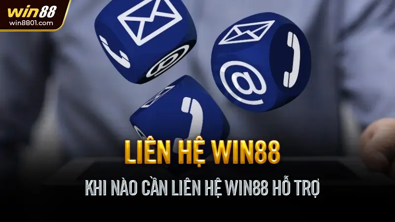 Tổng Hợp Liên Hệ Win88 Mới Nhất 2025 - CSKH Nhanh 24/7 Khi Nào Cần Liên Hệ Win88 Hỗ Trợ