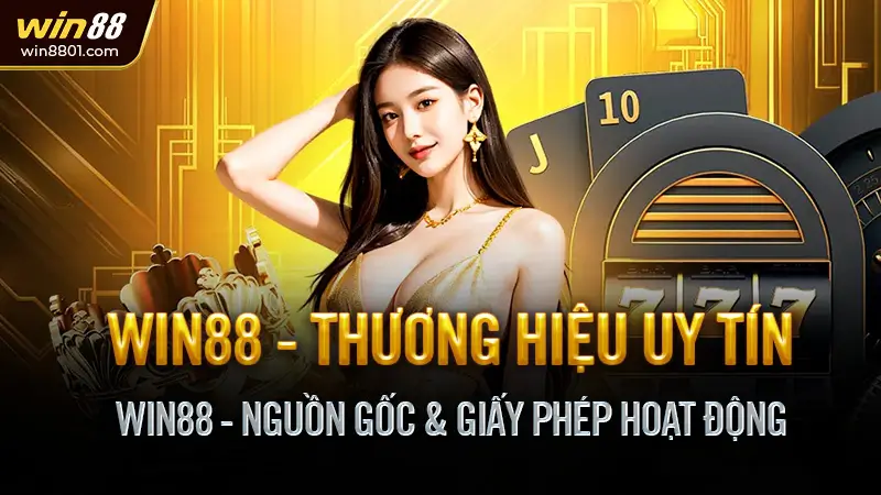 Win88 - Link vào Win88 sân chơi cược uy tín hàng đầu 2025 Win88 - Nguồn gốc & giấy phép hoạt động